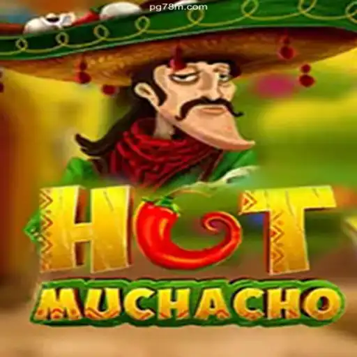 The Thrills of HotMuchacho: A Deep Dive into the Game with 78M.COM’s Official Platform